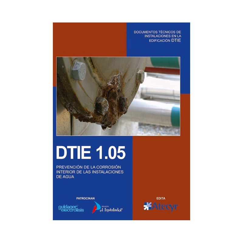 DTIE 1.05: PREVENCIÓN DE LA CORROSIÓN INTERIOR DE LAS INSTALACIONES DE AGUA