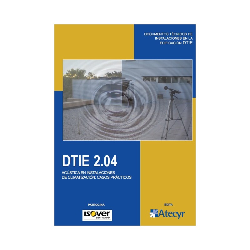 DTIE 2.04 ACUSTICA EN INSTALACIONES DE CLIMATIZACION: CASOS PRACTICOS