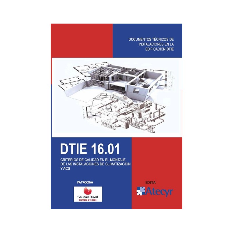 DTIE 16.01 CRITERIOS DE CALIDAD EN EL MONTAJE DE LAS INSTALACIONES DE CLIMATIZACIÓN Y ACS