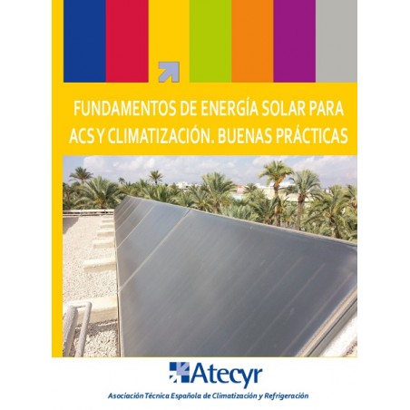 Donation Qualification Bruise FUNDAMENTOS DE ENERGÍA SOLAR PARA ACS Y CLIMATIZACIÓN. BUENAS PRÁCTICAS