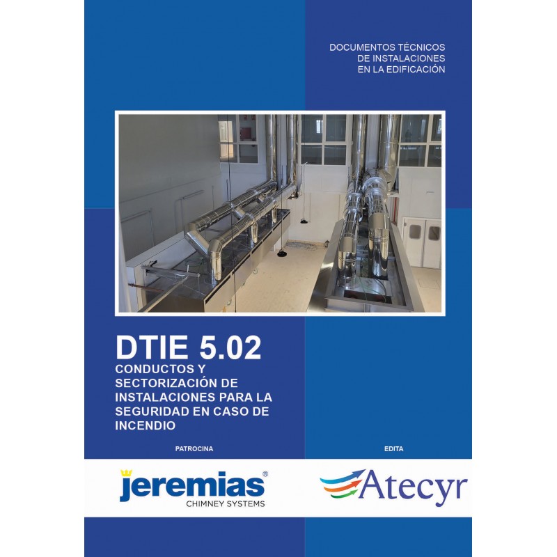 DTIE 5.02 CONDUCTOS Y SECTORIZACIONES PARA LA SEGURIDAD EN CASO DE INCENDIO