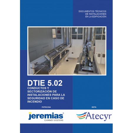 DTIE 5.02 CONDUCTOS Y SECTORIZACIONES PARA LA SEGURIDAD EN CASO DE INCENDIO