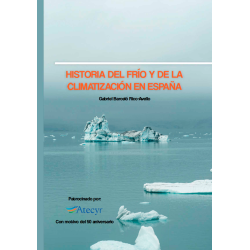 HISTORIA DEL FRÍO Y DE LA CLIMATIZACIÓN EN ESPAÑA